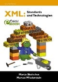 Cover-Bild zum Titel 'XML: Standards und Technologien' von 'Marco Skulschus, Marcus Wiederstein'