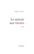 Cover-Bild zum Titel 'Le miroir aux tiroirs' von 'Jacques Laurent'