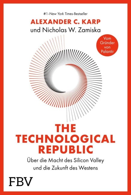 The Technological Republic - Alexander C. Karp, Nicholas W. Zamiska
