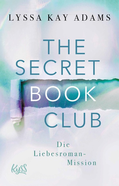 The Secret Book Club - Die Liebesroman-Mission - Lyssa Kay Adams