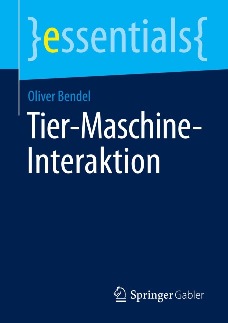 Tier-Maschine-Interaktion - Oliver Bendel