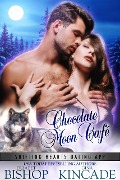 Chocolate Moon Café (Shifting Hearts Dating App, #3) - Erzabet Bishop, Gina Kincade