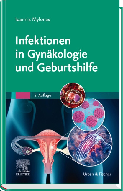 Infektionen in Gynäkologie und Geburtshilfe - Ioannis Mylonas