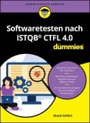 Cover-Bild zum Titel 'Softwaretesten nach ISTQB CTFL 4.0 für Dummies' von 'Maud Schlich'