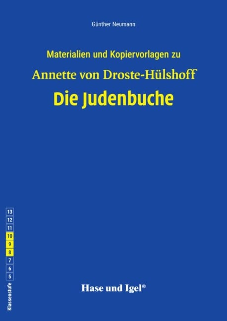 Die Judenbuche. Begleitmaterial - Annette von Droste-Hülshoff, Günther Neumann