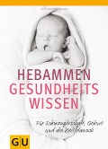 Cover-Bild zum Titel 'Hebammen-Gesundheitswissen' von 'Silvia Höfer, Nora Szász'