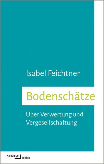 Bodenschätze - Isabel Feichtner