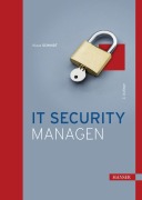 Cover-Bild zum Titel 'IT Security managen' von 'Klaus Schmidt'