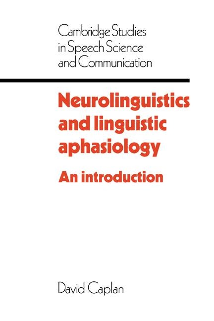 Neurolinguistics and Linguistic Aphasiology - David Caplan