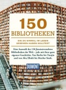 Cover-Bild zum Titel 'DUMONT Bildband 150 Bibliotheken, die du einmal im Leben gesehen haben solltest' von ''
