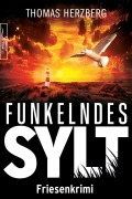 Cover-Bild zum Titel 'Funkelndes Sylt' von 'Thomas Herzberg'