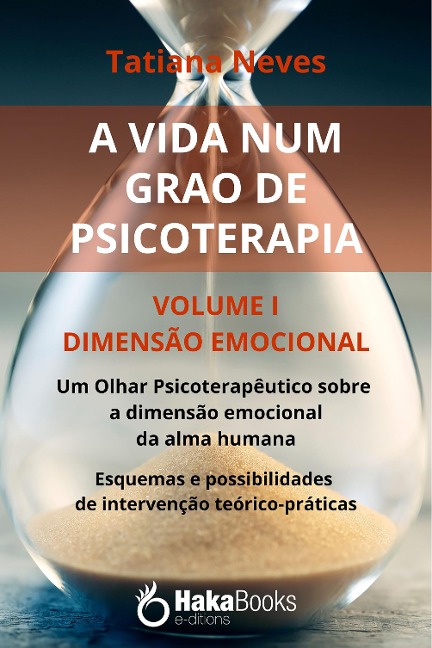 A vida num grão de psicoterapia. - Tatiana Neves