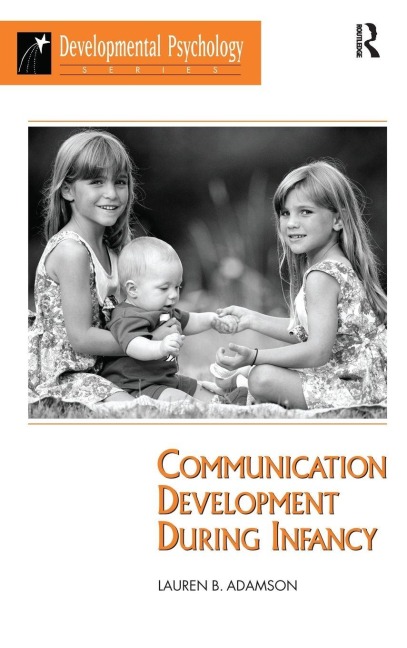 Communication Development During Infancy - Lauren B Adamson