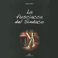 Cover-Bild zum Titel 'La fusciacca del Sindaco' von 'Marco Stilci'