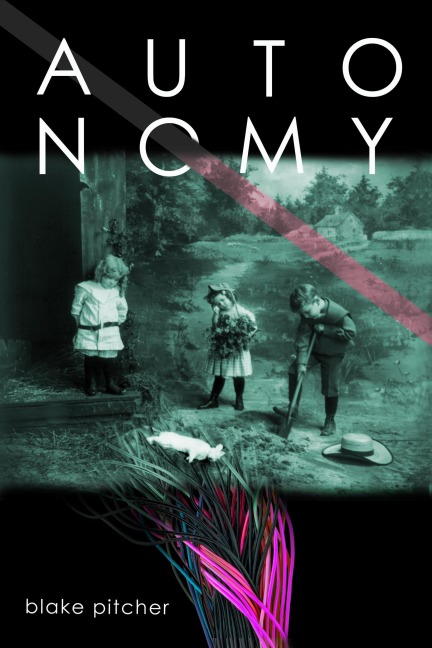 Autonomy - Blake Pitcher