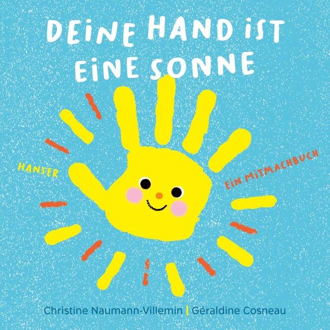Deine Hand ist eine Sonne - Christine Naumann-Villemin, Géraldine Cosneau