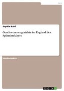 Cover-Bild zum Titel 'Geschworenengerichte im England des Spätmittelalters' von 'Sophie Pahl'