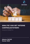 Cover-Bild zum Titel 'ANALYSE VAN HET INTERNE CONTROLESYSTEEM:' von 'Adama Sacko, Oumar Bah'