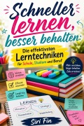 Cover-Bild zum Titel 'Schneller lernen, besser behalten' von 'Siri Fin'