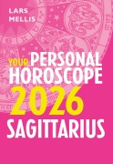 Cover-Bild zum Titel 'Sagittarius 2026: Your Personal Horoscope' von 'Lars Mellis'