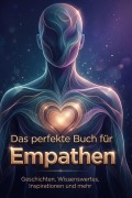 Cover-Bild zum Titel 'Das perfekte Buch für Empathen' von 'Elias Peters'