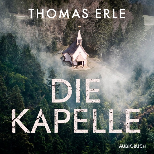 Die Kapelle - Thomas Erle