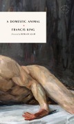 Cover-Bild zum Titel 'A Domestic Animal' von 'Francis King'