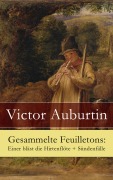 Cover-Bild zum Titel 'Gesammelte Feuilletons: Einer bläst die Hirtenflöte + Sündenfälle' von 'Victor Auburtin'