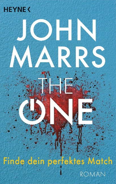 The One - Finde dein perfektes Match - John Marrs