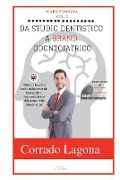 Markedonzia Vol 2: Da studio dentistico a brand odontoiatrico - Corrado Lagona