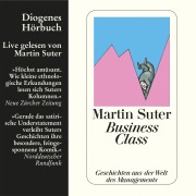 Cover-Bild zum Titel 'Business Class' von 'Martin Suter'