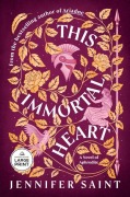 Cover-Bild zum Titel 'This Immortal Heart' von 'Jennifer Saint'