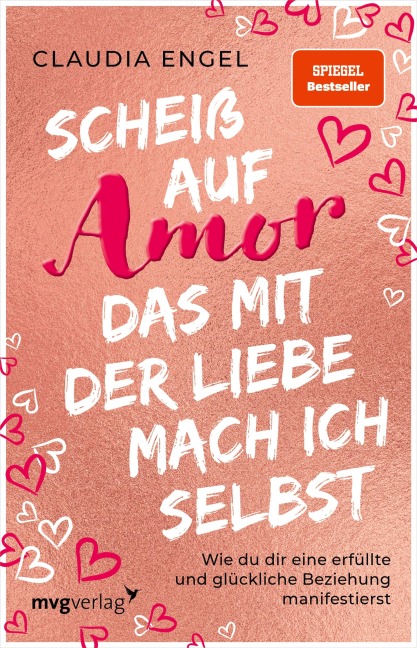 Scheiß auf Amor, das mit der Liebe mach ich selbst - Claudia Engel