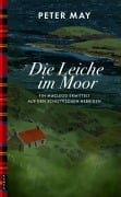 Cover-Bild zum Titel 'Die Leiche im Moor' von 'Peter May'