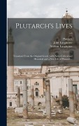 Cover-Bild zum Titel 'Plutarch's Lives' von 'John Langhorne, William Langhorne'