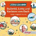 Cover-Bild zum Titel 'Bullerbü, Lotta und Karlsson vom Dach. Astrid Lindgren für Kleine' von 'Astrid Lindgren'
