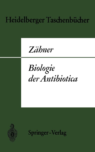 Biologie der Antibiotica - H. Zähner