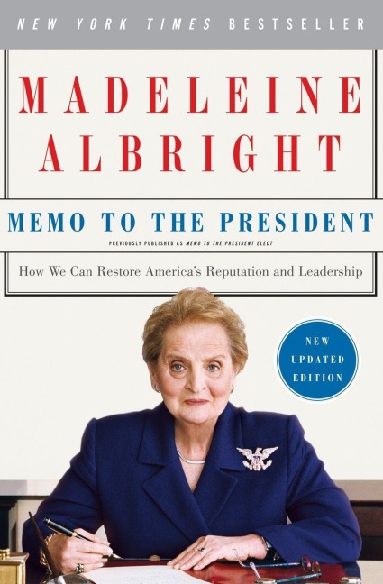 Memo to the President - Madeleine Albright