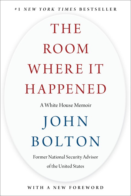 The Room Where It Happened - John Bolton