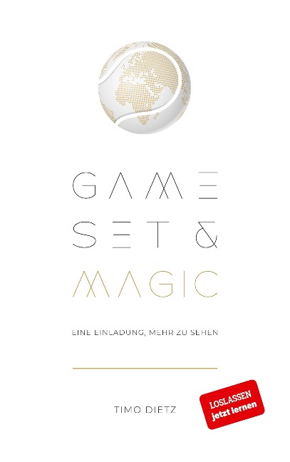 Game, Set and Magic - Timo Dietz