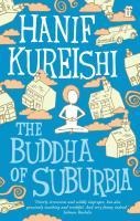 The Buddha of Suburbia - Hanif Kureishi