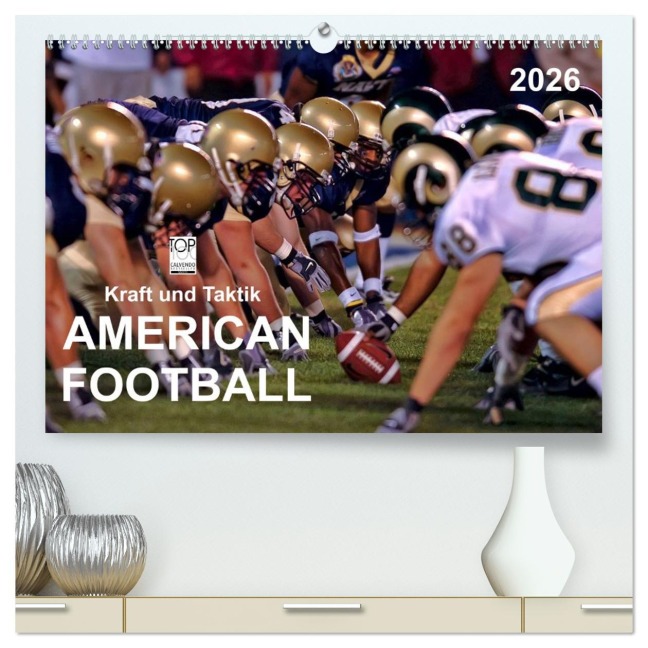 Kraft und Taktik - American Football (hochwertiger Premium Wandkalender 2026 DIN A2 quer), Kunstdruck in Hochglanz - Peter Roder