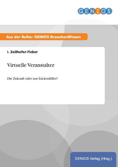 Virtuelle Veranstalter - I. Zeilhofer-Ficker