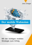 Cover-Bild zum Titel 'Der mobile Wahnsinn' von 'Jens Dreger'