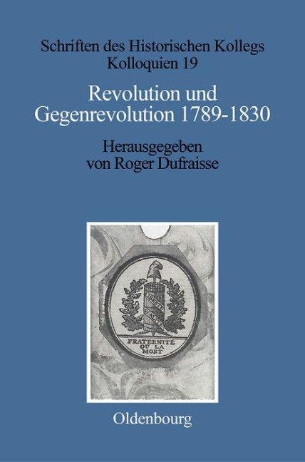 Revolution und Gegenrevolution 1789-1830 - 