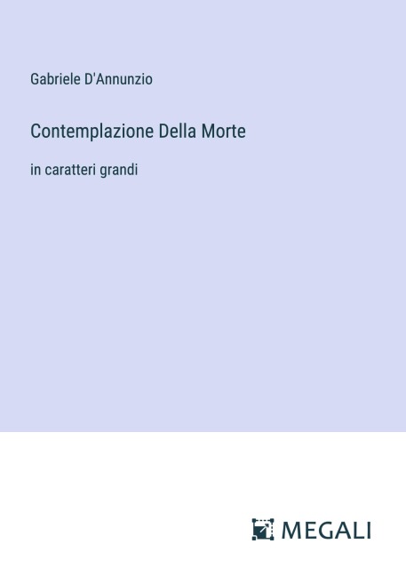Contemplazione Della Morte - Gabriele D'Annunzio
