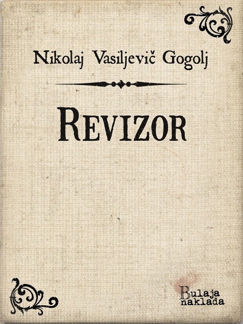 Revizor - Nikolaj Vasiljevic Gogolj