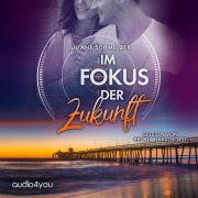 Cover-Bild zum Titel 'Im Fokus der Zukunft' von 'Juliane Schmelzer'