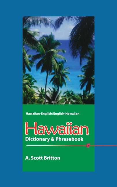 Hawaiian Dictionary & Phrasebook - A Scott Britton