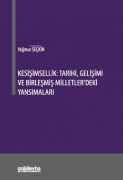 Cover-Bild zum Titel 'Kesisimsellik Tarihi, Gelisimi ve Birlesmis Milletlerdeki Yansimalari' von 'Yagmur Seckin'